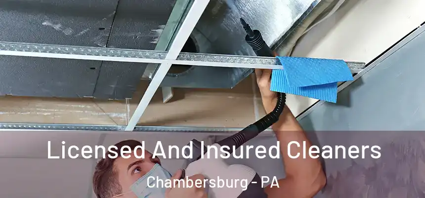  Licensed And Insured Cleaners Chambersburg - PA